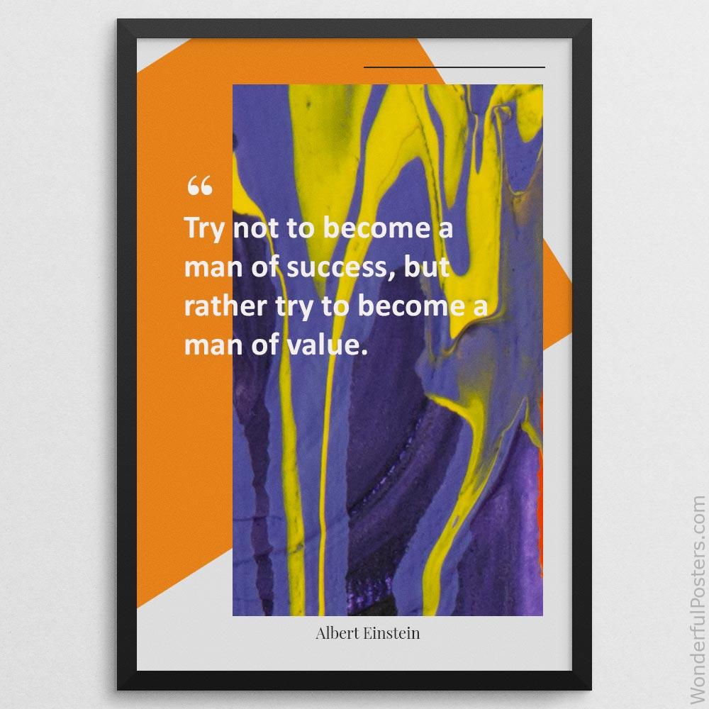 try-not-to-become-a-man-of-success-but-rather-try-to-become-a-man-of-value_3112022-QINS-D21D-0-1767_1000_blackframe.jpg