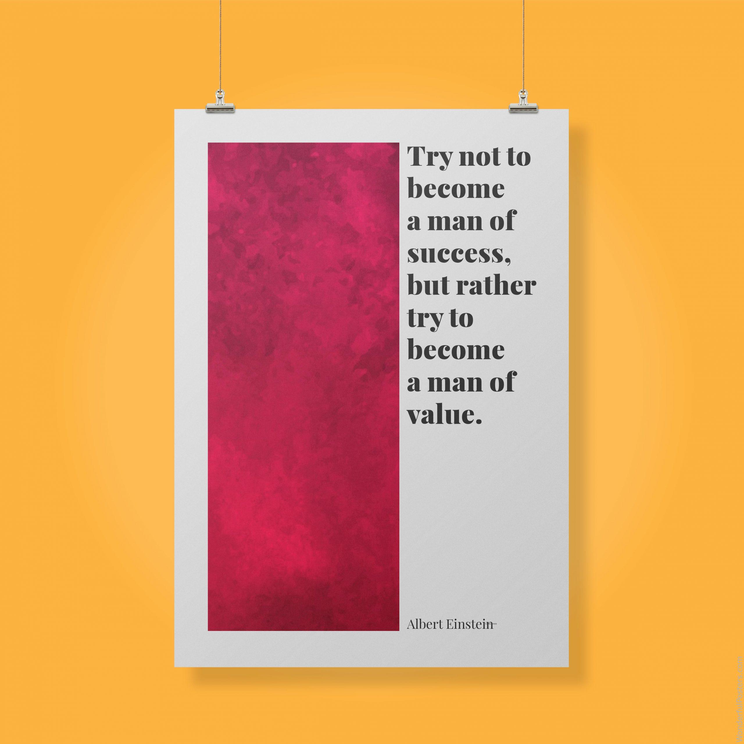 try-not-to-become-a-man-of-success-but-rather-try-to-become-a-man-of-value_3112022-QINS-D24-0-5585_1000_clips_holding.jpg