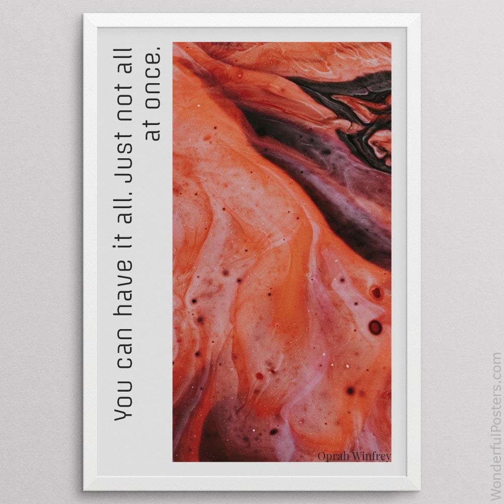 you-can-have-it-all-just-not-all-at-once_2012022-Q500-D10-0-3679_1000_whiteframe.jpg