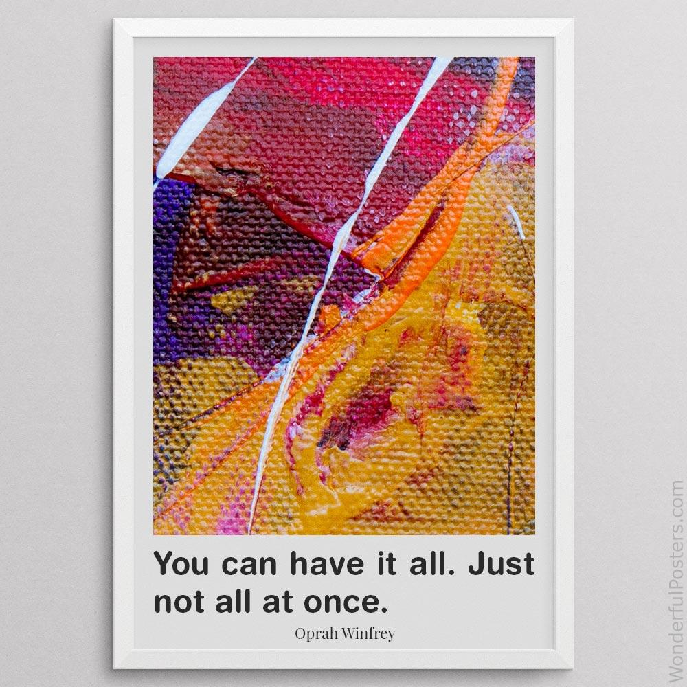 you-can-have-it-all-just-not-all-at-once_2012022-Q500-D12-0-7285_1000_whiteframe.jpg