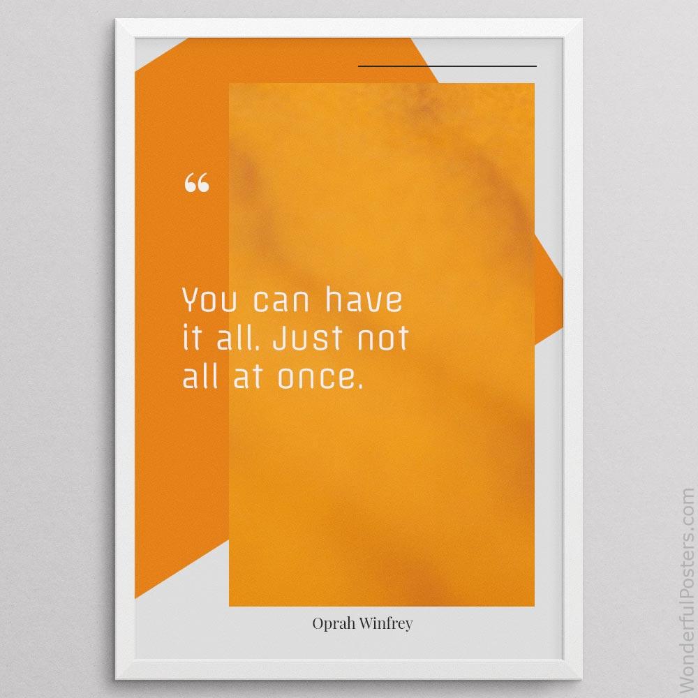 you-can-have-it-all-just-not-all-at-once_2012022-Q500-D21D-0-1602_1000_whiteframe.jpg