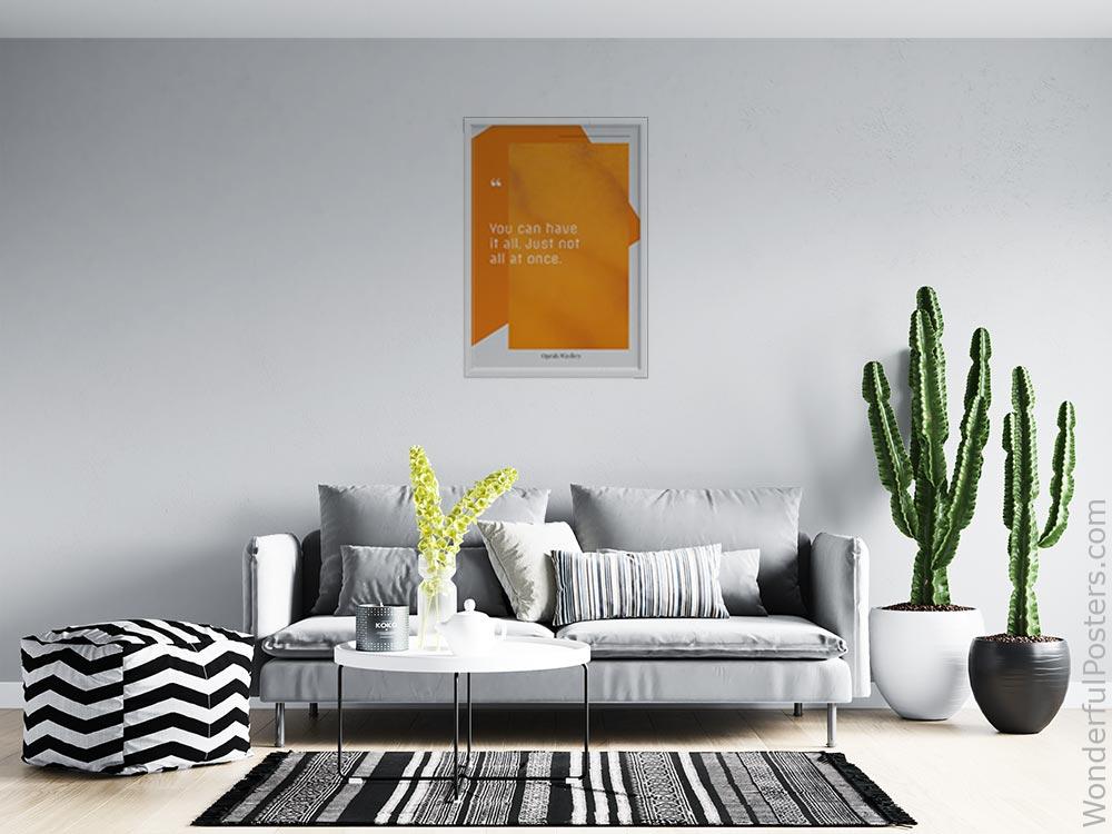 you-can-have-it-all-just-not-all-at-once_2012022-Q500-D21D-0-1602_1000_whiteframed_wall_414.jpg