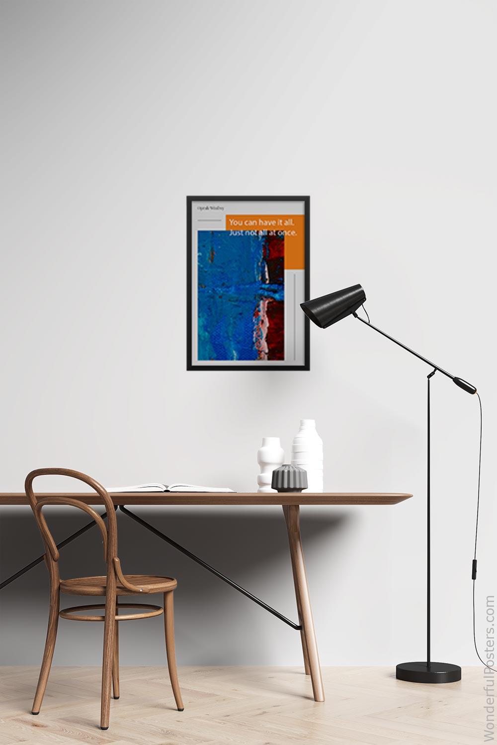 you-can-have-it-all-just-not-all-at-once_2012022-Q500-D22-0-1165_1000_blackframed_wall_417.jpg