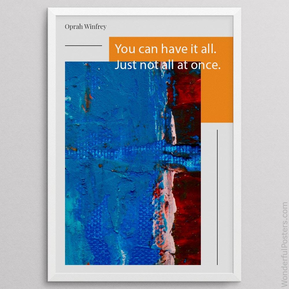 you-can-have-it-all-just-not-all-at-once_2012022-Q500-D22-0-1165_1000_whiteframe.jpg