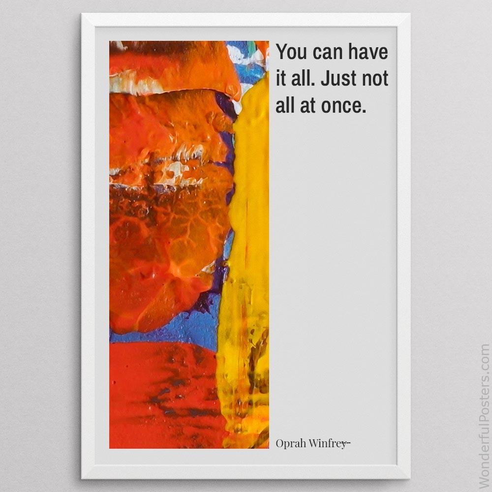 you-can-have-it-all-just-not-all-at-once_2012022-Q500-D24-0-8683_1000_whiteframe.jpg