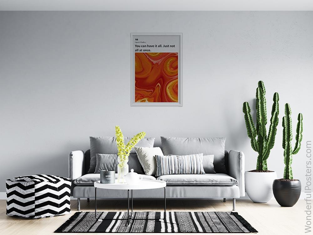 you-can-have-it-all-just-not-all-at-once_2012022-Q500-D33-0-6006_1000_whiteframed_wall_414.jpg