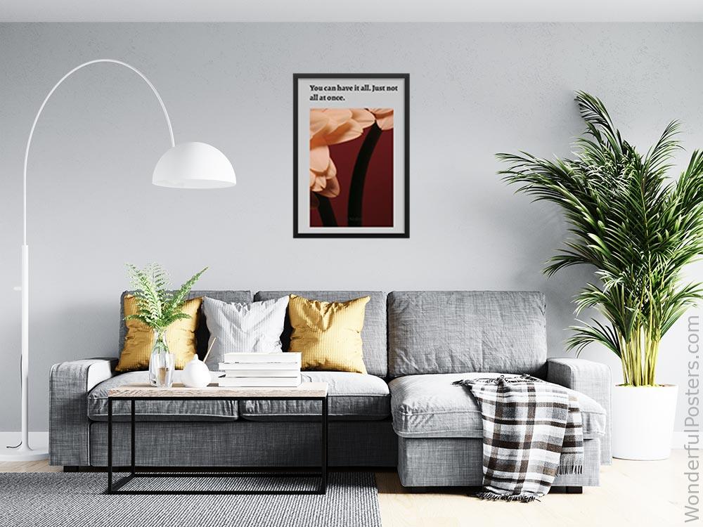 you-can-have-it-all-just-not-all-at-once_2012022-Q500-D7-0-7847_1000_blackframed_wall_416.jpg