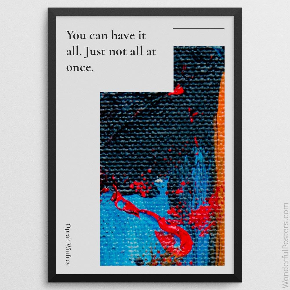 you-can-have-it-all-just-not-all-at-once_2012022-Q500-D8-0-4399_1000_blackframe.jpg